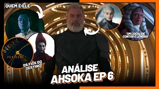 A NOVA GALÁXIA TÃO TÃO DISTANTE  Ahsoka ep 1x06  Um SHOW de Referências  Análise [upl. by Muirhead]