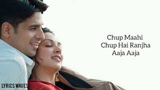 Ranjha Lyrics – Shershaah  B Praak  Jasleen Royal  Sidharth Malhotra Kiara Advani [upl. by Miculek]