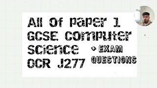 All of OCR GCSE Computer Science J277 Paper 1 in under 60 mins  Exam Questions [upl. by Clint]