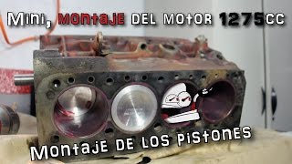 Mini montaje del motor 1275cc 6 Montaje de los pistones  En español [upl. by Otineb]