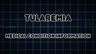 Tularemia Medical Condition [upl. by Aiekram954]