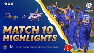 Match 10  Colombo Stars vs Jaffna Kings  LPL 2022 [upl. by Natascha]