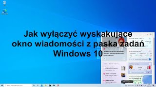 Jak wyłączyć wyskakujące okno wiadomości na pasku zadań Windows 10 [upl. by Doherty]