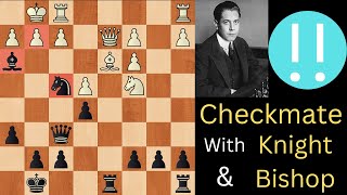 Excellent     Capablanca Chess Game  Checkmate with Knight and Bishop [upl. by Sadira]