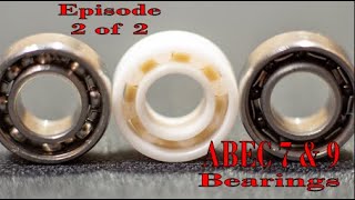 Multiplier Bearings  Episode 2 of 2 ABEC 7 amp 9 Bearings [upl. by Htebirol]