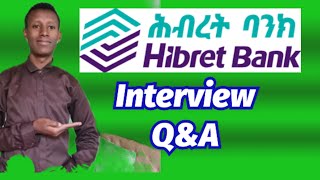 2022 Hibret Bank Interview questions and Answersወሳኝ ጥያቄዎች josa hd online school [upl. by Booth]