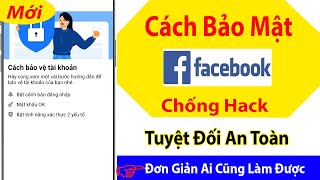 Cách Bảo Mật Facebook không bị Hack Mới Nhất 2024 [upl. by Ennazzus697]