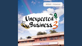 Unexpected Business Season 3 Polaroid Original Television Soundtrack [upl. by Roberto]