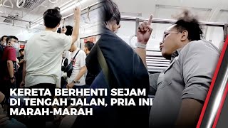 Seorang Pria Marah Karena Kereta Terhenti di Tengah Jalan Selama Sejam  OneNews Update [upl. by Aziar]