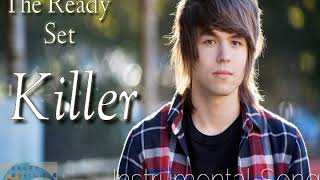 The Ready Set  Killer  Instrumental Music [upl. by Bret]