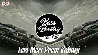 Teri Meri Prem Kahani  Remix  BASS BOOSTED  Yusuf  Bollywood Romantic Song  VDJ Deb [upl. by Nysilla]