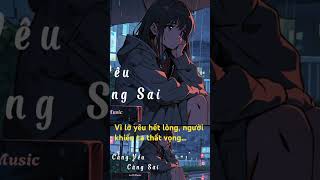 Nhạc chill hay nhất 2024  Càng Yêu Càng Sai [upl. by Inge227]