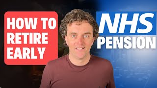 How to retire EARLY using your NHS Pension [upl. by Eustache244]