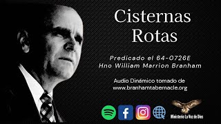 Cisternas Rotas William Marrion Branham [upl. by Elumas]