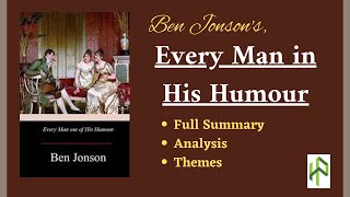 Everyman in His Humour I Ben Jonson I Comedy of Humours I Elizabethan Age I Elizabethan Drama [upl. by Skillern403]