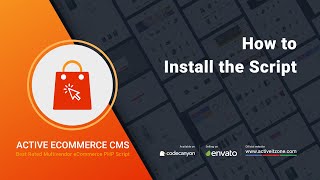 How to Install the Script  Active eCommerce CMS  Best Laravel eCommerce Open Source [upl. by Maury]