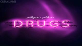 August Alsina  Drugs Clean  Radio Edit [upl. by Christos]