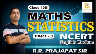 Class 10 Maths  Statistics Chapter Part 3  By R R Prajapat Sir  Smile Stone Career Institute [upl. by Ahsaret]