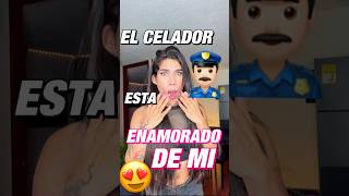 EL CELADOR SE ESTÁ ENAMORANDO DE MI😱 shortviral [upl. by Ramo992]