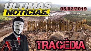 ULTIMAS NOTÍCIAS DE BRUMADINHO MG 05022019 [upl. by Ellehcar]