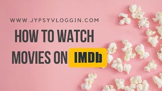 How to watch movies on IMDb [upl. by Oiled]