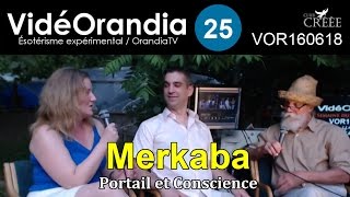 VOR160618 Merkaba Portail et Conscience [upl. by Leakim567]