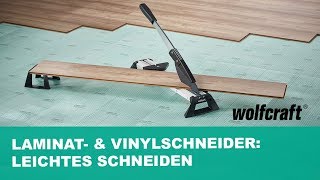 Laminat amp Vinylschneider Leichtes Schneiden wie ein Profi  wolfcraft [upl. by Lirrad]