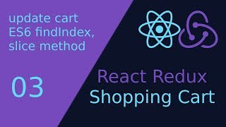 03 React Redux Project  ES6 findIndex slice methods [upl. by Oruam]