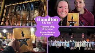 Hamilton UK Tour In The Cheapest Seats Palace Theatre ManchesterTheatre Vlog Review amp Curtain Call [upl. by Appleby]