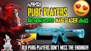 M416 Glacier Is Back 🔥 Pubg Players എന്നും ഓർക്കുന്ന ഒരു Glacier കഥ 😍 [upl. by Heidi]