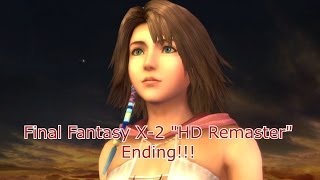 Final Fantasy X2 quotHD Remasterquot  Perfect Ending Cutscenes English Full 1080p HD [upl. by Eatnahs]