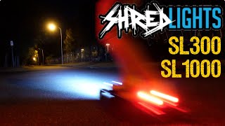 The only ESK8 lights I recommend SHREDLIGHTS SL300 amp SL1000 no affiliate just my opinion [upl. by Accebber]