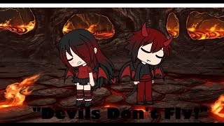 Devils Dont Fly  Gacha Life Music Video  GLMV [upl. by Aihseket]