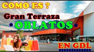 Como Es Gran Terraza Oblatos Guadalajara  By Jhonny Landeros [upl. by Oscar647]