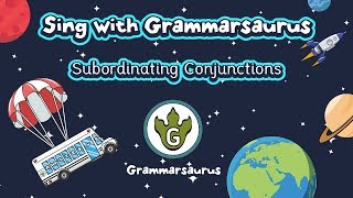 Sing with Grammarsaurus  Subordinating Conjunctions A WHITE BUS [upl. by Alic]