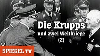 Die Krupps 2 Eine deutsche Saga  »Kriege«  SPIEGEL TV 2012 [upl. by Nirrad]