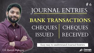 Bank Transactions Journal Entries  Cheques Issued  Cheques Received  Cheque in Hand  Class 11 [upl. by Pavkovic]