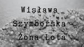 Żona Lota Wisława Szymborska [upl. by Aninotna973]