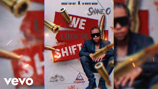 Shane O  We Lock De Shift Official Audio [upl. by Camm]