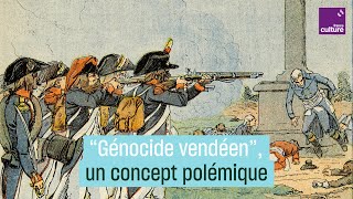 quotGénocide vendéenquot  histoire dun concept polémique [upl. by Hguh]