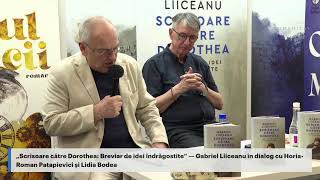 Lansarea volumului „Scrisoare către Dorothea Breviar de idei îndrăgostite“ de Gabriel Liiceanu [upl. by Stewardson]