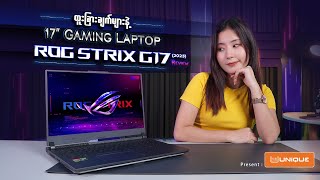 ROG Strix G17 2023 Review  Myanmar [upl. by Annoed]