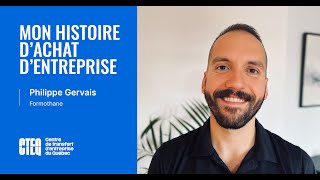 Mon histoire dachat dentreprise  Philippe Gervais — Formothane [upl. by Attenwahs]