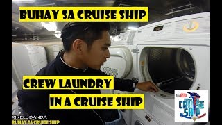 CREW LAUNDRY IN A CRUISE SHIP Buhay sa Cruise Ship [upl. by Happ]