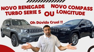 Novo Jeep Renegade Turbo Serie S OU Novo Jeep Compass Longitude QUAL A MELHOR ESCOLHA [upl. by Eimyaj]