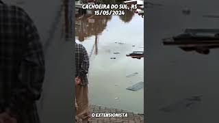 Um pouco do cenário de Cachoeira do Sul 😳 🙏alagamento catastrofe estradas enchente [upl. by Estella513]