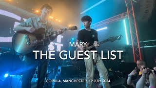 The Guest List  Mary  Live 4k  Gorilla Manchester 19 July 2024 [upl. by Troy19]