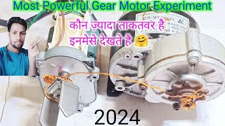 Most Powerful Gear Motor Experiment  सबसे ज्यादा ताकतवार गियर मोटर  Gear Motor Experiment 2024 [upl. by Monteria]