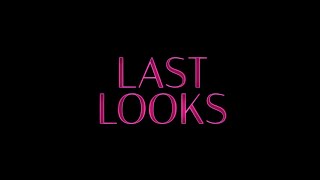 Last Looks quotOfficial Trailerquot [upl. by Alfredo668]