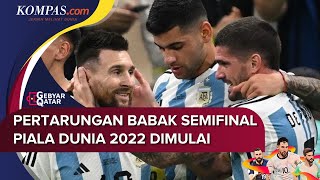 Jadwal Semifinal Piala Dunia 2022 DIbuka Argentina vs Kroasia [upl. by Akcirre]